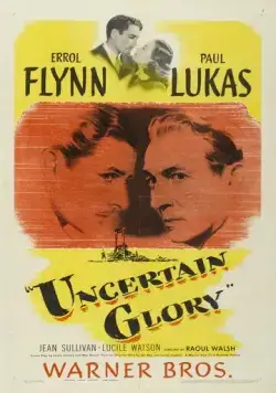 Сомнительная слава / Uncertain Glory (1944) фильм смотреть онлайн в хорошем качестве