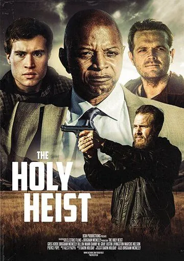 The Holy Heist фильм смотреть онлайн в хорошем качестве