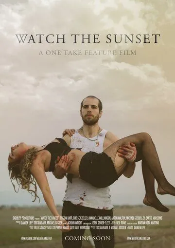 Watch the Sunset (2017) фильм смотреть онлайн в хорошем качестве