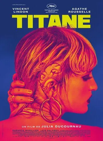 Титан / Titane (2021) фильм смотреть онлайн в хорошем качестве