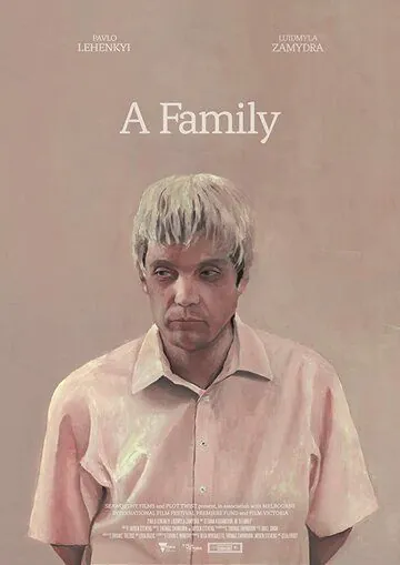 A Family (2019) фильм смотреть онлайн в хорошем качестве