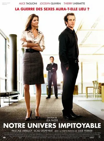 Наш безжалостный мир / Notre univers impitoyable (2008) фильм смотреть онлайн в хорошем качестве