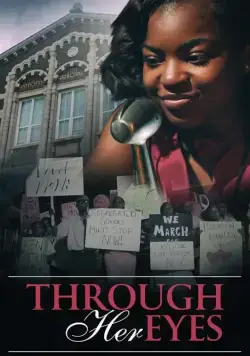 Through Her Eyes (2021) фильм смотреть онлайн в хорошем качестве