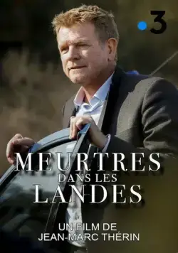 Убийство в Сорт-Осгоре / Meurtres dans les Landes (2017) фильм смотреть онлайн Убийство в Сорт-Осгоре / Meurtres dans les Landes (2017) фильм смотреть онлайн в хорошем качестве