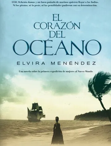 Сердце океана / El corazón del océano (2014) cериал смотреть онлайн Сердце океана / El corazón del océano (2014) cериал смотреть онлайн в хорошем качестве