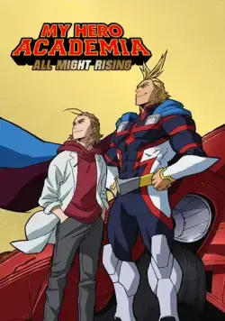 Моя геройская академия: Восхождение Всемогущего / My Hero Academia: All Might Rising (2019) мультфильм смотреть онлайн Моя геройская академия: Восхождение Всемогущего / My Hero Academia: All Might Rising (2019) мультфильм смотреть онлайн в хорошем качестве