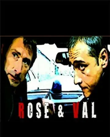 Профессионалы следствия / Rose et Val (2005) cериал смотреть онлайн в хорошем качестве