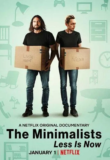 Минимализм. Сейчас — время меньшего / The Minimalists: Less Is Now (2021) фильм смотреть онлайн Минимализм. Сейчас — время меньшего / The Minimalists: Less Is Now (2021) фильм смотреть онлайн в хорошем качестве