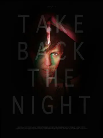 Отвоевать ночь / Take Back the Night фильм смотреть онлайн Отвоевать ночь / Take Back the Night фильм смотреть онлайн в хорошем качестве