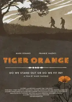 Оранжевый тигр / Tiger Orange (2014) фильм смотреть онлайн Оранжевый тигр / Tiger Orange (2014) фильм смотреть онлайн в хорошем качестве