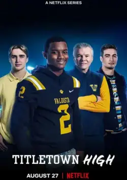 Titletown High (2021) cериал смотреть онлайн в хорошем качестве