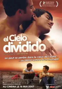 Расколотое небо / El cielo dividido (2006) фильм смотреть онлайн Расколотое небо / El cielo dividido (2006) фильм смотреть онлайн в хорошем качестве