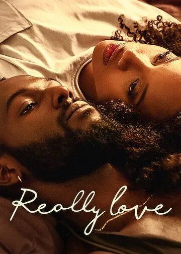 Правда любить / Really Love (2020) фильм смотреть онлайн в хорошем качестве