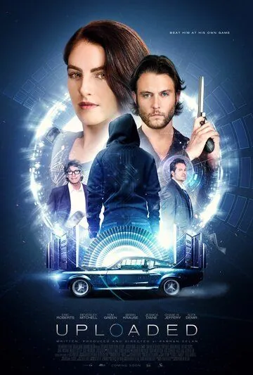 Uploaded (2016) фильм смотреть онлайн Uploaded (2016) фильм смотреть онлайн в хорошем качестве