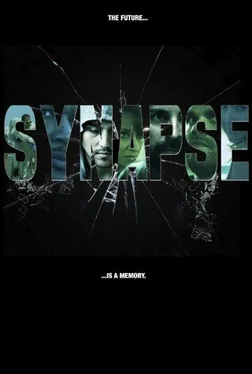 Synapse (2015) фильм смотреть онлайн в хорошем качестве