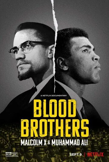 Братья по крови: Малкольм Икс и Мохаммед Али / Blood Brothers: Malcolm X & Muhammad Ali (2021) фильм смотреть онлайн в хорошем качестве