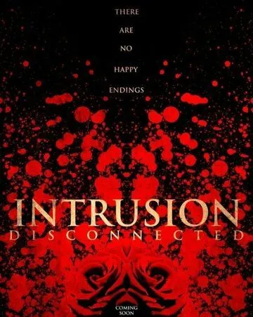 Intrusion: Disconnected (2020) фильм смотреть онлайн в хорошем качестве