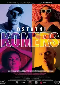 Ostatni komers (2020) фильм смотреть онлайн Ostatni komers (2020) фильм смотреть онлайн в хорошем качестве