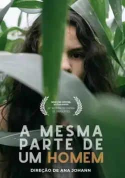 A Mesma Parte de Um Homem (2021) фильм смотреть онлайн A Mesma Parte de Um Homem (2021) фильм смотреть онлайн в хорошем качестве