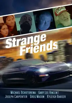 Strange Friends (2021) фильм смотреть онлайн в хорошем качестве