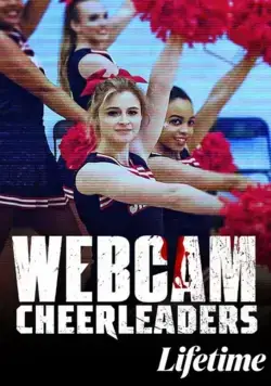 Webcam Cheerleaders (2021) фильм смотреть онлайн в хорошем качестве