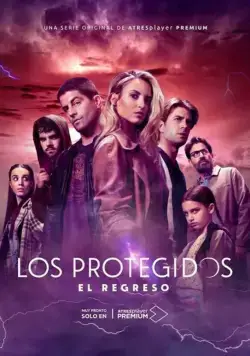 Los Protegidos: El regreso (2021) cериал смотреть онлайн Los Protegidos: El regreso (2021) cериал смотреть онлайн в хорошем качестве