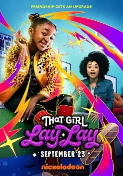 Ох уж эта Лэй-Лэй / That Girl Lay Lay (2021) cериал смотреть онлайн Ох уж эта Лэй-Лэй / That Girl Lay Lay (2021) cериал смотреть онлайн в хорошем качестве