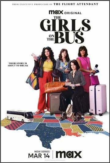 Девушки в автобусе / The Girls on the Bus (2024) cериал смотреть онлайн Девушки в автобусе / The Girls on the Bus (2024) cериал смотреть онлайн в хорошем качестве