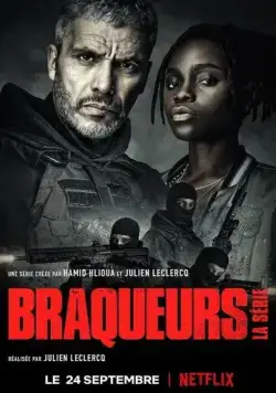 Налётчики / Braqueurs (2021) cериал смотреть онлайн в хорошем качестве