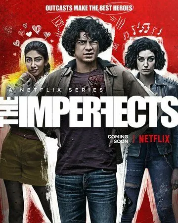 Несовершенные / The Imperfects (2022) cериал смотреть онлайн Несовершенные / The Imperfects (2022) cериал смотреть онлайн в хорошем качестве