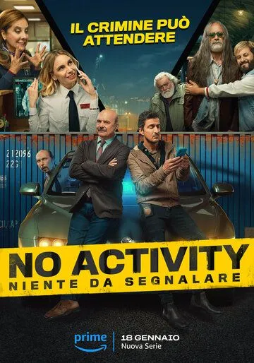 Ничего не происходит: Италия / No Activity: Niente da Segnalare (2024) cериал смотреть онлайн Ничего не происходит: Италия / No Activity: Niente da Segnalare (2024) cериал смотреть онлайн в хорошем качестве