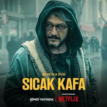Горячая голова / Sicak Kafa (2022) cериал смотреть онлайн Горячая голова / Sicak Kafa (2022) cериал смотреть онлайн в хорошем качестве