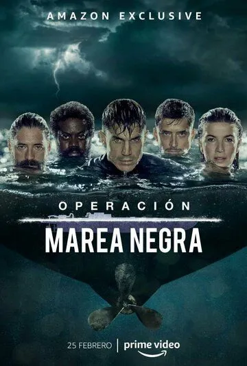 Operación Marea Negra (2022) cериал смотреть онлайн Operación Marea Negra (2022) cериал смотреть онлайн в хорошем качестве