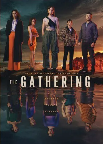 Сбор / The Gathering (2024) cериал смотреть онлайн Сбор / The Gathering (2024) cериал смотреть онлайн в хорошем качестве
