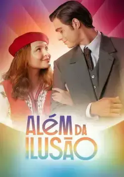 Вне иллюзий / Além da Ilusão (2022) cериал смотреть онлайн Вне иллюзий / Além da Ilusão (2022) cериал смотреть онлайн в хорошем качестве