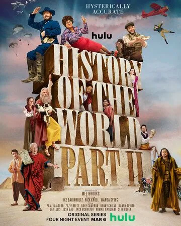 Всемирная история, часть 2 / History of the World: Part II (2023) cериал смотреть онлайн Всемирная история, часть 2 / History of the World: Part II (2023) cериал смотреть онлайн в хорошем качестве