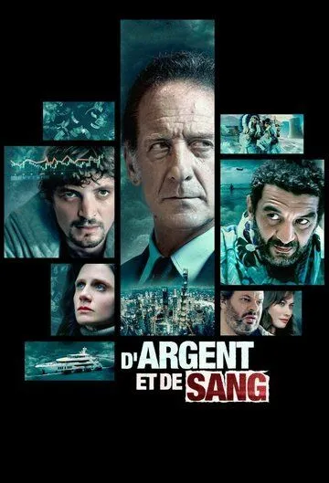 О деньгах и крови / D'argent et de sang (2023) cериал смотреть онлайн О деньгах и крови / D'argent et de sang (2023) cериал смотреть онлайн в хорошем качестве