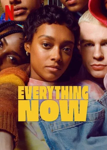 Всё и прямо сейчас / Everything Now (2023) cериал смотреть онлайн Всё и прямо сейчас / Everything Now (2023) cериал смотреть онлайн в хорошем качестве