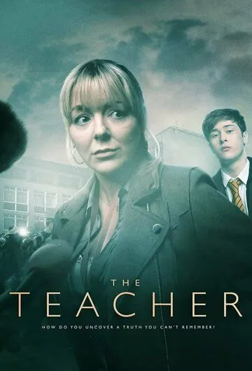 Учительница / The Teacher (2022) cериал смотреть онлайн Учительница / The Teacher (2022) cериал смотреть онлайн в хорошем качестве