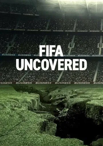 Тайны ФИФА / FIFA Uncovered (2022) cериал смотреть онлайн в хорошем качестве