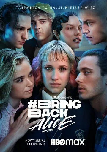 Верните Алисию / Bring Back Alice (2023) cериал смотреть онлайн Верните Алисию / Bring Back Alice (2023) cериал смотреть онлайн в хорошем качестве