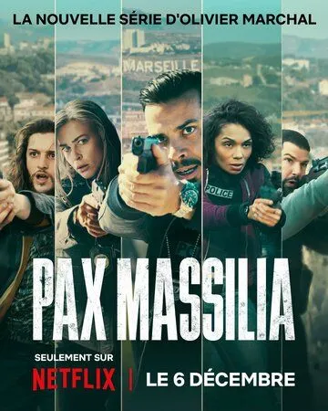 На страже Марселя / Pax Massilia (2023) cериал смотреть онлайн На страже Марселя / Pax Massilia (2023) cериал смотреть онлайн в хорошем качестве