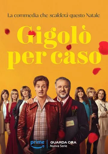 Жиголо по случайности / Gigolò per caso (2023) cериал смотреть онлайн в хорошем качестве