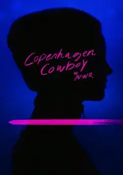 Ковбой из Копенгагена / Copenhagen Cowboy (2022) cериал смотреть онлайн Ковбой из Копенгагена / Copenhagen Cowboy (2022) cериал смотреть онлайн в хорошем качестве