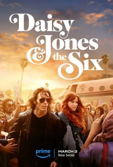 Дейзи Джонс и The Six / Daisy Jones & the Six 2023 смотреть онлайн cериал в хорошем качестве