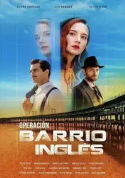 Операция «Английский квартал» / Operación Barrio Inglés (2024) cериал смотреть онлайн Операция «Английский квартал» / Operación Barrio Inglés (2024) cериал смотреть онлайн в хорошем качестве
