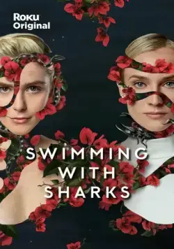 Среди акул / Swimming with Sharks (2022) cериал смотреть онлайн Среди акул / Swimming with Sharks (2022) cериал смотреть онлайн в хорошем качестве