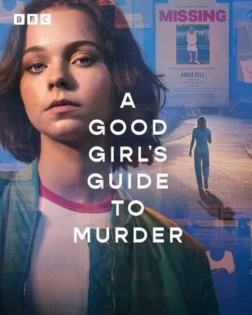 Хороших девочек не убивают / A Good Girl's Guide to Murder (2024) cериал смотреть онлайн Хороших девочек не убивают / A Good Girl's Guide to Murder (2024) cериал смотреть онлайн в хорошем качестве