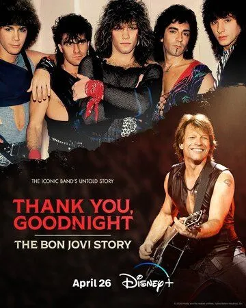 Спасибо и доброй ночи: История Bon Jovi / Thank You, Goodnight: The Bon Jovi Story (2024) cериал смотреть онлайн Спасибо и доброй ночи: История Bon Jovi / Thank You, Goodnight: The Bon Jovi Story (2024) cериал смотреть онлайн в хорошем качестве