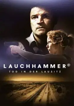 Lauchhammer - Tod in der Lausitz (2022) cериал смотреть онлайн Lauchhammer - Tod in der Lausitz (2022) cериал смотреть онлайн в хорошем качестве